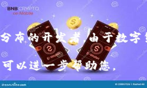 在来回答您的问题之前，请允许我澄清一下“tokentokenim钱包”这个概念。如果您指的是“TokenIM”钱包，那么它是一款数字货币钱包。通常，这类项目会涉及不同国家的技术团队和用户群体。

### tokentokenim钱包是属于哪个国家的？

TokenIM钱包实际上是由不同的开发者团队创建的，但其背景和一些技术细节可能来源于全球分布的开发者。由于数字货币和区块链技术的全球化特性，很多钱包和加密货币项目都不再仅仅归属于某个具体的国家。

如果您有兴趣了解更多关于TokenIM钱包的开发背景、功能，或者其他相关的信息，请告诉我，我可以进一步帮助您。