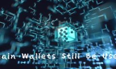 Can Blockchain Wallets Still Be